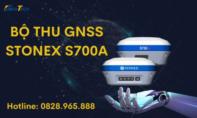 BỘ THU GNSS STONEX S700A (1)