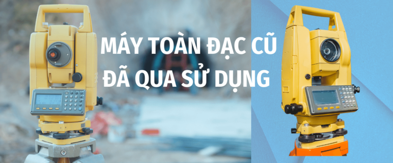 Máy toàn đạc cũ giá rẻ