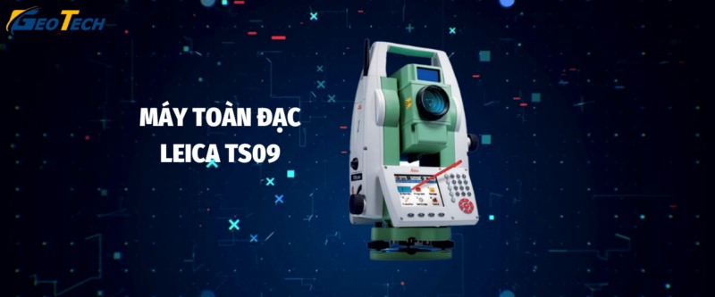 Máy toàn đạc leica TS09