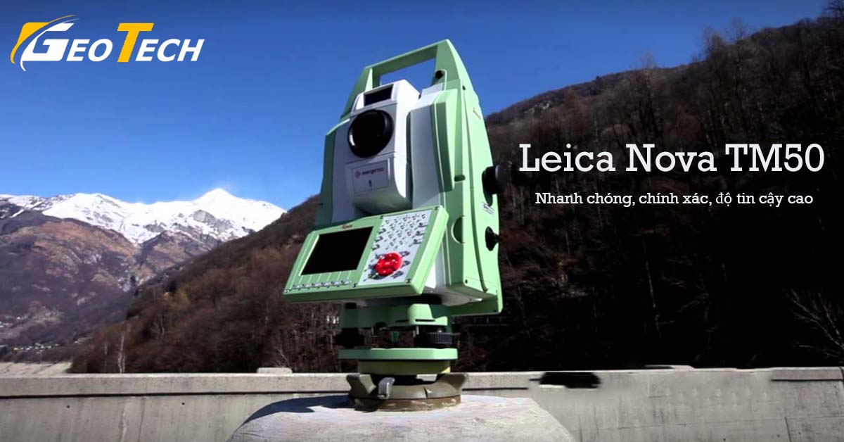 máy toàn đạc Leica Nova TM50
