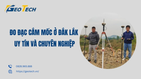 đo đạc cắm mốc ở Đắk Lắk