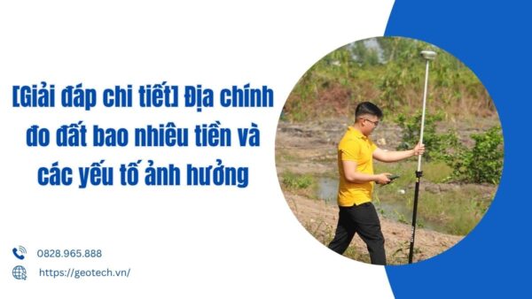 Địa chính đo đất bao nhiêu tiền