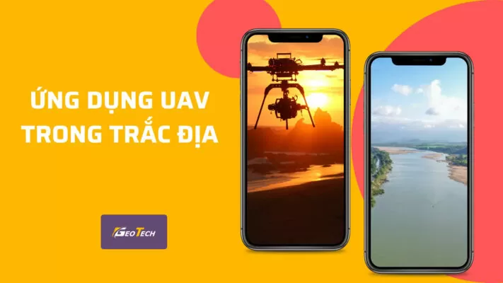 Công nghệ UAV trong trắc địa