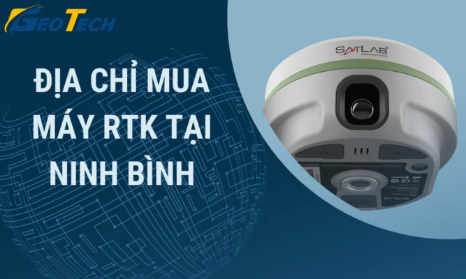 Dia chi mua máy rtk tai ninh binh