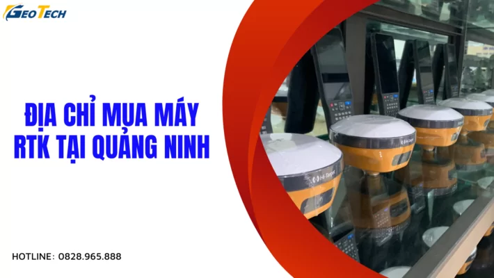 dia chi mua may rtk tai quang ninh