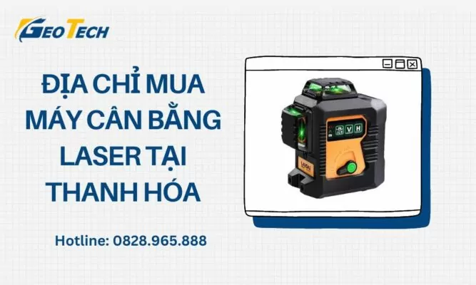 máy cân bằng laser tại thanh hóa