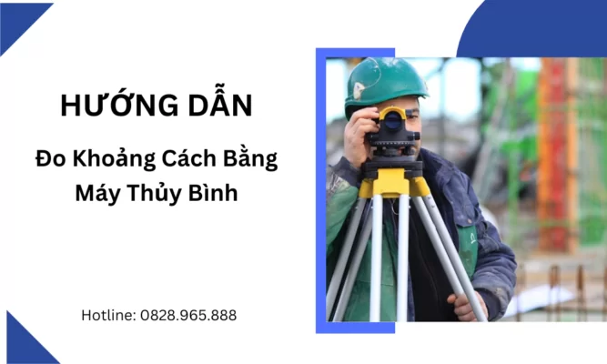 Đo khoảng cách bằng máy thủy bình