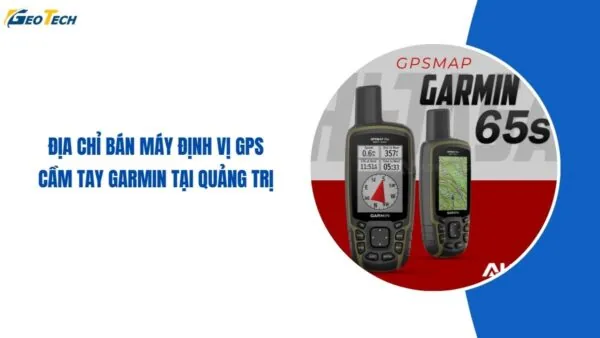 Địa chỉ bán máy GPS cầm tay Garmin tại Quảng trị