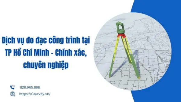 Dịch vụ thuê máy toàn đạc giá rẻ tại TP Hồ Chí Minh